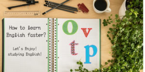 英会話講師が気づいた、英語の上達が早い人の特徴から学ぶ４つコツ
